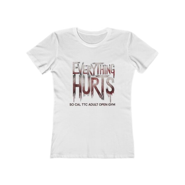 Everything Hurts Tee for Women - Image 3