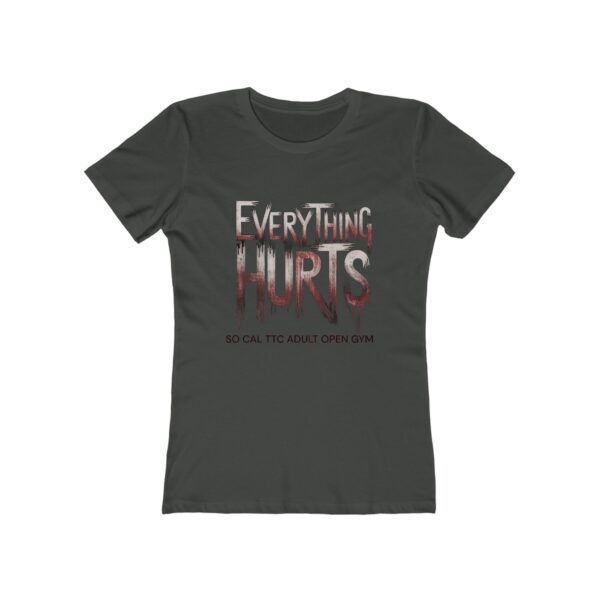 Everything Hurts Tee for Women - Image 5