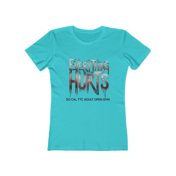 Everything Hurts Tee for Women - Image 7