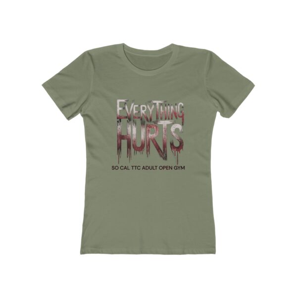 Everything Hurts Tee for Women